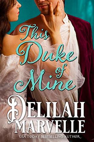 This Duke of Mine (Kindle Edition)