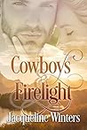 Cowboys & Firelight by Jacqueline Winters
