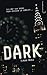 Dark 1 - Dark (Grand format Hachette Jeunesse) (French Edition)