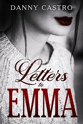 Letters to Emma. (Kindle Edition)