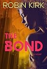 The Bond by Robin Kirk