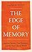 The Edge of Memory: Ancient...