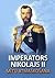 Imperators Nikolajs II: Mītu atmaskošana
