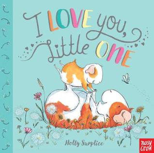 I Love You, Little One (Board Book)
