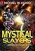 Mystical Slayers Heritage 1-3 (Omnibus)