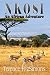 Nkosi: An African Adventure