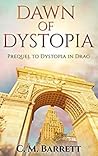 Dawn of Dystopia by C.M. Barrett