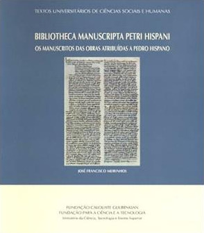 Bibliotheca manuscripta Petri Hispani : os manuscritos das obras atribuídas a Pedro Hispano