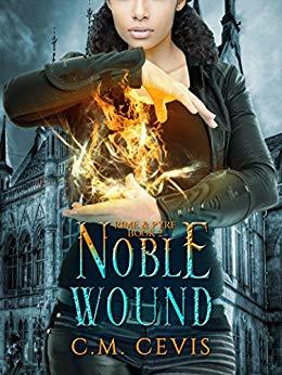 Noble Wound (Rime & Pyre, #2)