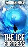 The Ice Fortress (Frozen World, #2)