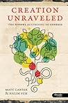 Creation Unraveled: The Gospel According to Genesis - Member Book