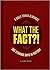 What the Fact?!: A Daily Trivia Almanac of 365 Strange Days in History (Trivia A Day, Educational Gifts, Trivia Facts)
