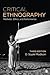 Critical Ethnography: Method, Ethics, and Performance