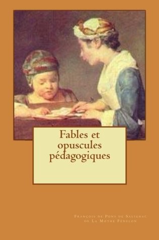 Fables et opuscules pédagogiques
