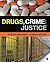 Drugs, Crime, and Justice by Steven R. Belenko