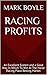 Horse Racing Profits: A Proven System for Consistent Betting Success: An Excellent System and a Good Way In Which To Win At The Horse Racing Place Betting Market