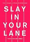 Slay In Your Lane...