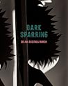 Dark Sparring: Poems
