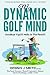 Your Dynamic Golf Mind