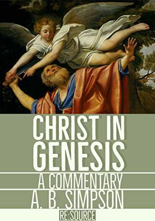 Christ in Genesis: A Commentary