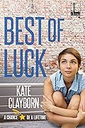 Best of Luck (Chance of a Lifetime, #3)