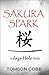 Sakura Spark (Jago Hale Series #1)