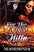 For The Love of A Hitta by Meah Shawn'Tae