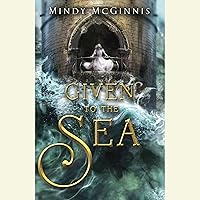 Given to the Sea (Given Duet, #1)