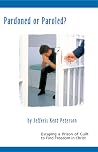 Pardoned or Paroled? Escaping a Prison of Guilt to Find Freedom in Christ