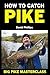 HOW TO CATCH PIKE: Big Pike Masterclass