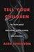 Tell Your Children: The Tru...