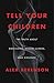 Tell Your Children by Alex Berenson