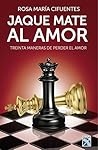 Jaque mate al amor (Spanish Edition) Jaque mate al amor (Spanish Edition)