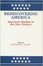 Rediscovering America: American Studies in the New Century (Hardcover)