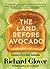 The Land Before Avocado