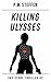 Killing Ulysses: Sky Stone Thriller #2