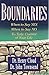 Boundaries - When To Say Yes, When To Say No, How To Take Control of Your Life