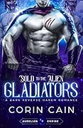 Sold to the Alien Gladiators