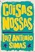 Coisas nossas by Luiz Antonio Simas