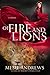 Of Fire and Lions