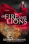 Of Fire and Lions by Mesu Andrews