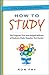 How to Study: The Program That Has Helped Millions of Students Study Smarter, Not Harder (Ron Fry's How to Study Program Book 3)