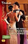 The Tycoon Takes a Wife by Catherine Mann