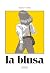 La blusa