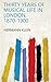 Thirty years of musical life in London, 1870-1900 by Hermann Klein