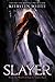Slayer (Slayer, #1)