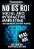 No Bs Roi: Social and Inter...