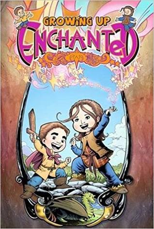 Growing Up Enchanted: 1