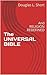 The UNIVERSAL BIBLE: And RELIGION REDEFINED
