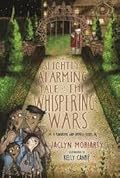 The Slightly Alarming Tale of the Whispering Wars (Kingdoms & Empires, #2)